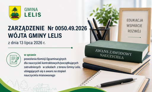 ZARZĄDZENIE  Nr 0050.49.2026 WÓJTA GMINY LELIS z dnia 13 lipca 2026 r.