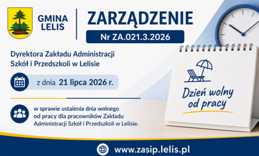 Zarządzenie Nr ZA.021.3.2026 Dyrektora Zakładu Administracji Szkół i Przedszkoli w Lelisie z dnia 21 lipca 2026 r.