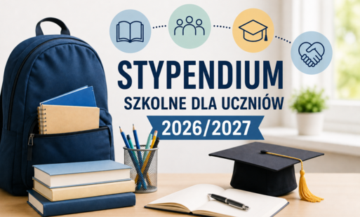 STYPENDIUM SZKOLNE DLA UCZNIÓW W ROKU SZKOLNYM 2026/2027