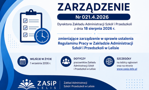 ZARZĄDZENIE Nr 021.4.2026 Dyrektora Zakładu Administracji Szkół i Przedszkoli z dnia 18 sierpnia 2026 r. 